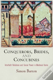 Conquerors, Brides, And Concubines
