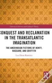 Conquest And Reclamation In The Transatlantic Imagination
