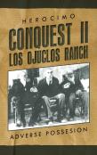 Conquest Ii - Los Ojuclos Ranch