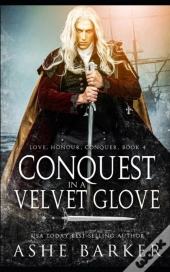 Conquest In A Velvet Glove