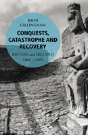 Conquests, Catastrophe And Recovery - Preview