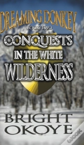 Conquests In The White Wilderness