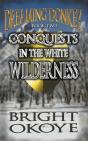 Conquests In The White Wilderness - Preview