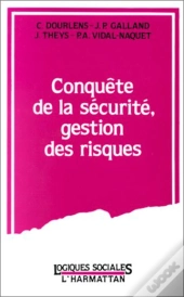 Conquête De La Sécurité, Gestion Des Risques