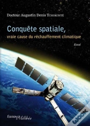 Capa do artigo Conquête Spatiale, Vraie Cause Du Réchauffement Climatique