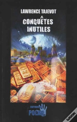 Capa do artigo Conquêtes Inutiles