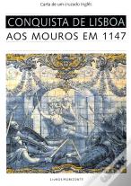 Conquista de Lisboa aos Mouros em 1147