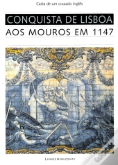 Conquista de Lisboa aos Mouros em 1147