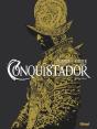 Conquistador : Intégrale Tomes 1 À 4 - Preview