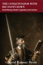Conquistador With His Pants Down - Preview