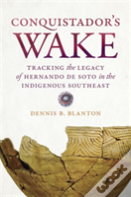 Conquistadorâ€™S Wake
