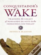 Conquistadorâ€™S Wake