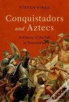 Conquistadors And Aztecs