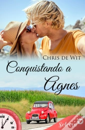 Conquistando A Agnes (Contigo A Cualquier Hora 16)