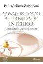 Conquistando A Liberdade Interior - Preview