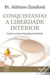 Capa do artigo Conquistando A Liberdade Interior