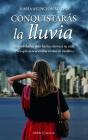 Conquistaras La Lluvia - Preview