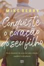 Conquiste O Coração De Seu Filho - Preview
