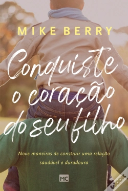 Capa do artigo Conquiste O Coração De Seu Filho