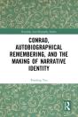 Conrad, Autobiographical Remembering, And The Making Of Narrative Identity - Preview