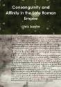 Consanguinity And Affinity In The Late Roman Empire - Preview