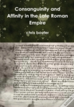 Capa do artigo Consanguinity And Affinity In The Late Roman Empire