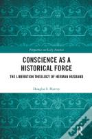 Conscience As A Historical Force
