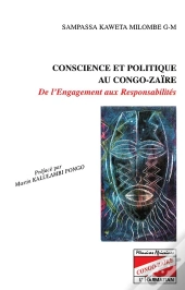 Conscience Et Politique Au Congo-Zaire ; De L'Engagement Aux Responsabilites