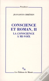 Conscience Et Roman Tome 2 ; La Conscience À Mi-Voix