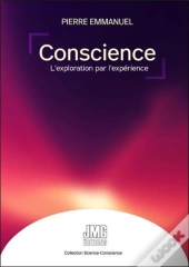 Conscience - L'Exploration Par L'Experience
