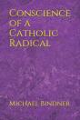 Conscience Of A Catholic Radical - Preview