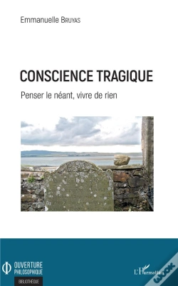 Capa do artigo Conscience Tragique ; Penser Le Néant, Vivre De Rien