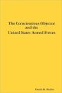 Conscientious Objector And The United States Armed Forces - Preview