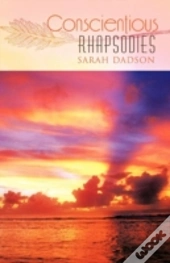 Conscientious Rhapsodies