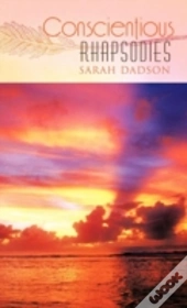 Conscientious Rhapsodies