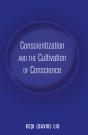 Conscientization And The Cultivation Of Conscience - Preview