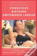 Conscious Birthing, Empowered Labour