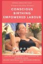 Conscious Birthing, Empowered Labour - Preview