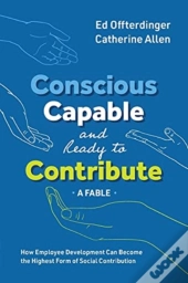 Conscious, Capable, And Ready To Contrib