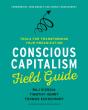 Conscious Capitalism Field Guide - Preview