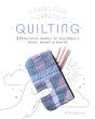 Conscious Crafts: Quilting - Preview
