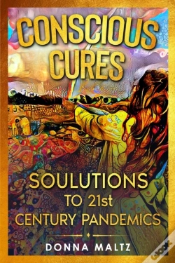 Capa do artigo Conscious Cures: Soulutions To 21st Cent
