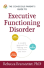 Conscious Parents Guide To Executive Fun - Preview