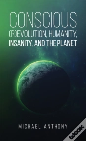 Capa do artigo Conscious (R)Evolution, Humanity, Insanity, And The Planet
