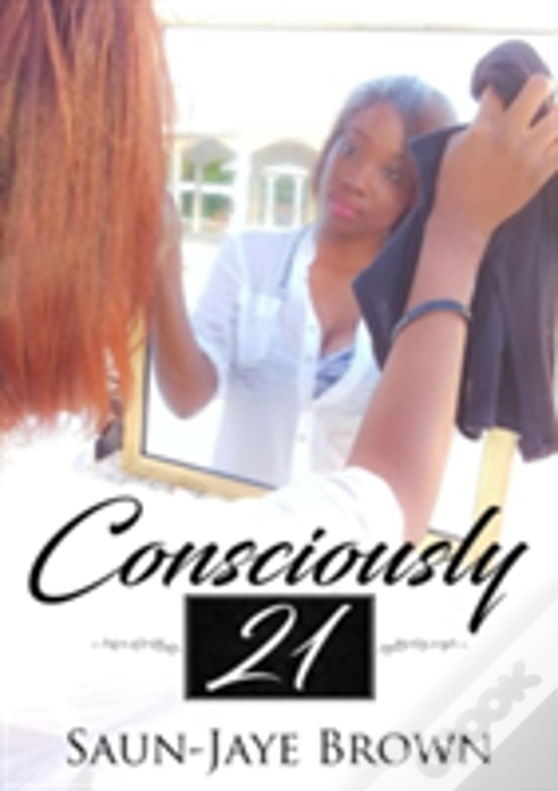 Consciously 21