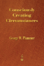 Consciously Creating Circumstances - Preview