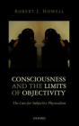 Consciousness And The Limits Of Objectivity - Preview
