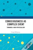 Consciousness As Complex Event
