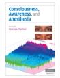 Consciousness, Awareness, And Anesthesia - Preview
