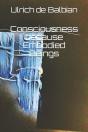 Consciousness Because Embodied Beings - Preview